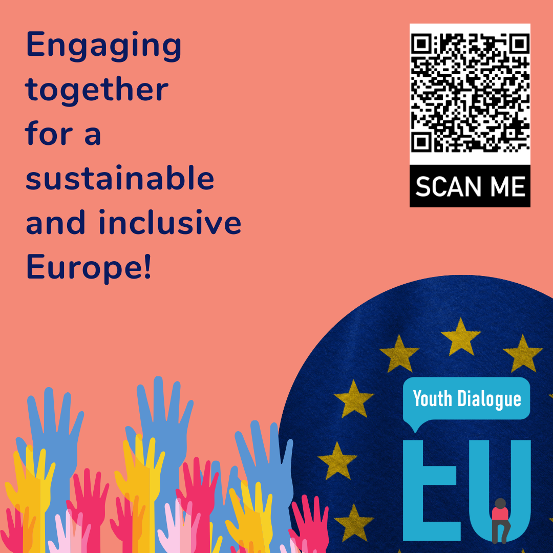 ENGAGING TOGETHER FOR A SUSTAINABLE AND INCLUSIVE EUROPE – HELP US MAKE IT HAPPEN!